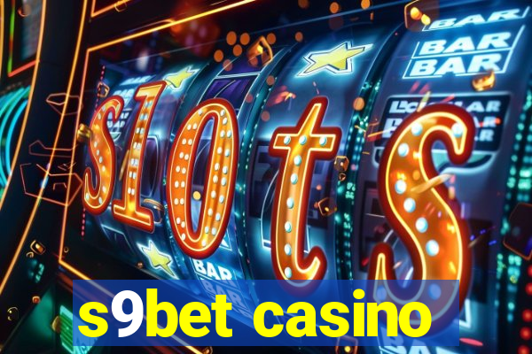 s9bet casino